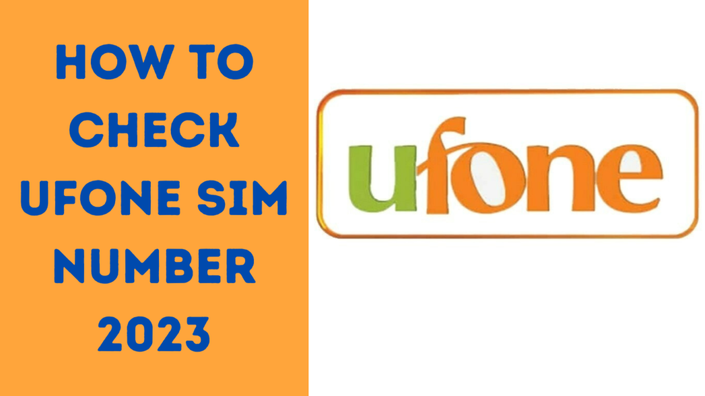 How to Check Ufone Number